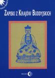 Zapiski z krajów buddyjskich. Wydawca: Wydawnictwo Dialog. Dadada.pl Opakowanie Zapiski z krajów buddyjskich