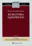 Zarys metodyki pracy kuratora sądowego. Wydawca: Wolters Kluwer. Dadada.pl Opakowanie Zarys metodyki pracy kuratora sądowego
