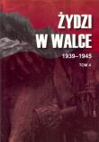 Żydzi w walce 1939-1945 Tom 4. Wydawca: Arte. Dadada.pl Opakowanie Żydzi w walce 1939-1945 Tom 4