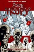 Żywe trupy Tom 1 Dni utracone Wyd. II. Autor: Kirkman Robert, Tony Moore. Dadada.pl Okładka książki Żywe trupy Tom 1 Dni utracone Wyd. II