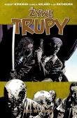 Żywe trupy tom 14. Autor: Kirkman Robert, Adlard Charlie, Rathburn Cliff. Dadada.pl Okładka książki Żywe trupy tom 14