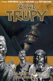 Żywe trupy Tom 4 Najskrytsze marzenia. Autor: Kirkman Robert. Dadada.pl Okładka książki Żywe trupy Tom 4 Najskrytsze marzenia