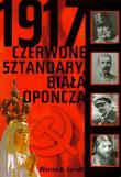 1917 Czerwone sztandary, biała opończa. Autor: Warren H. Carroll. Dadada.pl Okładka książki 1917 Czerwone sztandary, biała opończa