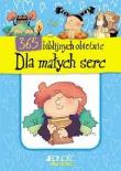 365 biblijnych obietnic dla małych serc. Autor: praca zbiorowa. Dadada.pl Okładka książki 365 biblijnych obietnic dla małych serc