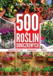 500 roślin doniczkowych. Autor: Mederska Małgorzata. Dadada.pl Okładka książki 500 roślin doniczkowych