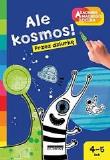Ale kosmos!. Autor: Boboryk Anna. Dadada.pl Okładka książki Ale kosmos!