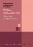Analiza matematyczna. Podr. dla ekonomistów. Autor: Dubnicki Walerian, Kłopotowski Jacek, Szapiro Tomasz. Dadada.pl Okładka książki Analiza matematyczna. Podr. dla ekonomistów