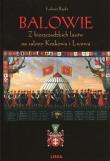 Okładka książki Balowie Z bieszczadzkich lasów na salony...