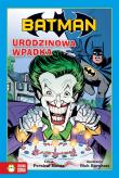 Batman. Urodzinowa wpadka. Autor: OPRACOWANIE  ZBIOROWE. Dadada.pl Okładka książki Batman. Urodzinowa wpadka