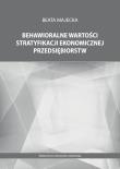 Okładka książki Behawioralne wartości stratyfikacji ekonomicznej przedsiębiorstw