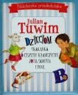 Biblioteczka przedszkolaka Julian Tuwim dzieciom Skakanka O Grzesiu kłamczuchu Zosia Samosia i inne. Autor: Julian Tuwim. Dadada.pl Okładka książki Biblioteczka przedszkolaka Julian Tuwim dzieciom Skakanka O Grzesiu kłamczuchu Zosia Samosia i inne