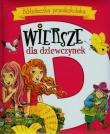 Biblioteczka przedszkolaka Wiersze dla dziewczynek. Autor:   Praca zbiorowa. Dadada.pl Okładka książki Biblioteczka przedszkolaka Wiersze dla dziewczynek