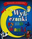 Biblioteczka przedszkolaka Wyliczanki rymowanki. Autor:   Praca zbiorowa. Dadada.pl Okładka książki Biblioteczka przedszkolaka Wyliczanki rymowanki