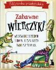 Biblioteczka przedszkolaka Zabawne wierszyki. Autor: Ignacy Krasicki  Aleksander Fredro Maria Konopnicka, Kern Ludwik Jerzy, Tadeusz Ślipko SJ. Dadada.pl Okładka książki Biblioteczka przedszkolaka Zabawne wierszyki
