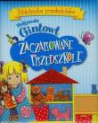 Biblioteczka przedszkolaka Zaczarowane przedszkole. Autor: Gintowt Małgorzata. Dadada.pl Okładka książki Biblioteczka przedszkolaka Zaczarowane przedszkole