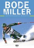 Bode Miller. Autobiografia wariata. Autor: Miller Bode, McEnany Jack. Dadada.pl Okładka książki Bode Miller. Autobiografia wariata
