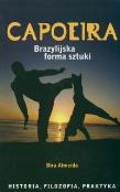 Okładka książki Capoeira. Brazylijska forma sztuki - Bira Almeida