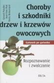 Choroby i szkodniki drzew i krzewów owocowych. Autor: Rosenn Le Page Gerard Meudec, Prat Jean-Yves, Retournard Denis. Dadada.pl Okładka książki Choroby i szkodniki drzew i krzewów owocowych