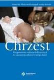 Chrzest. Przygotowanie rodziców i chrzestnych.... Autor: Ks. bp Damian Bryl, Ks. Artur Filipiak. Dadada.pl Okładka książki Chrzest. Przygotowanie rodziców i chrzestnych...