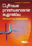 Cyfrowe przetwarzanie sygnałów. Od teorii .... Autor: Zieliński Tomasz P.. Dadada.pl Okładka książki Cyfrowe przetwarzanie sygnałów. Od teorii ...