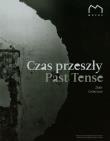 Czas przeszły tom 1 i 2. Autor: Smoczyński Mikołaj. Dadada.pl Okładka książki Czas przeszły tom 1 i 2