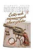 Czterech niewinnych złoczyńców. Autor: Chesterton Gilbert Keith. Dadada.pl Okładka książki Czterech niewinnych złoczyńców