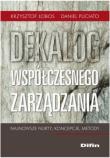 Dekalog współczesnego zarządzania DIFIN. Autor: Krzysztof Łobos, Daniel Puciato. Dadada.pl Okładka książki Dekalog współczesnego zarządzania DIFIN
