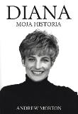Diana. Moja Historia. Autor: Morton Andrew. Dadada.pl Okładka książki Diana. Moja Historia