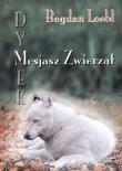 Dymek Mesjasz Zwierząt. Autor: Bogdan Loebl. Dadada.pl Okładka książki Dymek Mesjasz Zwierząt