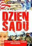 Dzień sądu, czyli jak pycha, ideologia.... Autor: Patrick J. Buchaman. Dadada.pl Okładka książki Dzień sądu, czyli jak pycha, ideologia...