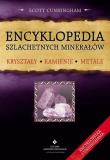 Encyklopedia szlachetnych minerałów. Autor: Scott Cunningham. Dadada.pl Okładka książki Encyklopedia szlachetnych minerałów