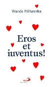 Eros et Iuventus. Autor: Wanda Półtawska. Dadada.pl Okładka książki Eros et Iuventus