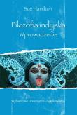 Filozofia indyjska. Autor: Hamilton Sue. Dadada.pl Okładka książki Filozofia indyjska