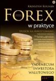 Forex w praktyce. Vademecum inwestora walutowego.. Autor: Krzysztof Kochan. Dadada.pl Okładka książki Forex w praktyce. Vademecum inwestora walutowego.