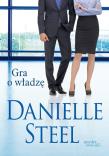 Gra o władzę. Autor: Danielle Steel. Dadada.pl Okładka książki Gra o władzę