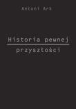 Okładka książki Historia pewnej przyszłości