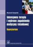 Intensywna terapia i wybrane zagadnienia med. PZWL. Autor: Gaszyński Wojciech. Dadada.pl Okładka książki Intensywna terapia i wybrane zagadnienia med. PZWL