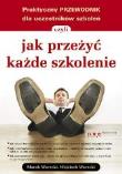 Jak przeżyć każde szkolenie. Autor: Marek Warecki, Wojciech Warecki. Dadada.pl Okładka książki Jak przeżyć każde szkolenie