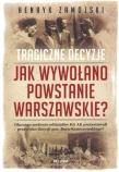 Okładka książki Jak wywołano powstanie warszawskie.