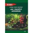 Okładka książki Jak założyć akwarium