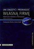 Jak założyć i prowadzić własną firmę. Autor: Mućko Przemysław, Sokół Aneta. Dadada.pl Okładka książki Jak założyć i prowadzić własną firmę