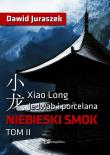 Jedwab i porcelana. Niebieski smok. Autor: Juraszek Dawid. Dadada.pl Okładka książki Jedwab i porcelana. Niebieski smok