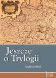 Okładka książki Jeszcze o Trylogii