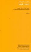 Język rzeczy. Dizajn i luksus, moda i sztuka. Autor: Deyan Sudjic. Dadada.pl Okładka książki Język rzeczy. Dizajn i luksus, moda i sztuka