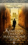 Kamienne twarze, marmurowe serca. Autor: Dębski Rafał. Dadada.pl Okładka książki Kamienne twarze, marmurowe serca