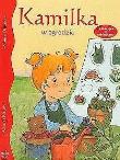 Okładka książki Kamilka w ogrodzie. Historyjka z naklejkami