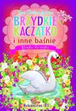 Klasyka dla smyka. Brzydkie Kaczątko i inne baśnie. Autor: Hans Christian Andersen. Dadada.pl Okładka książki Klasyka dla smyka. Brzydkie Kaczątko i inne baśnie