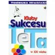 Okładka książki Kluby sukcesu TeTa w XXI wieku