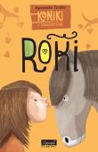 Okładka książki Koniki z Szumińskich łąk. Roki