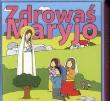 Kostka Zdrowaś Maryjo. Autor: praca zbiorowa. Dadada.pl Okładka książki Kostka Zdrowaś Maryjo